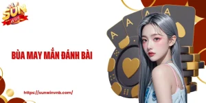 Bùa May Mắn Đánh Bài Tại Sunwin Giúp Hội Viên Thu Lợi