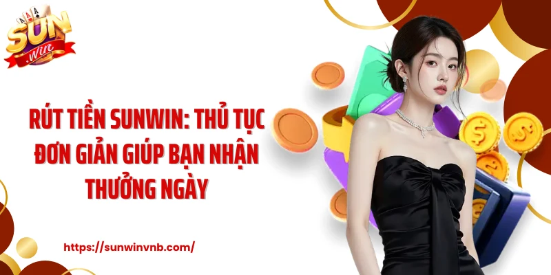 Rút Tiền Sunwin